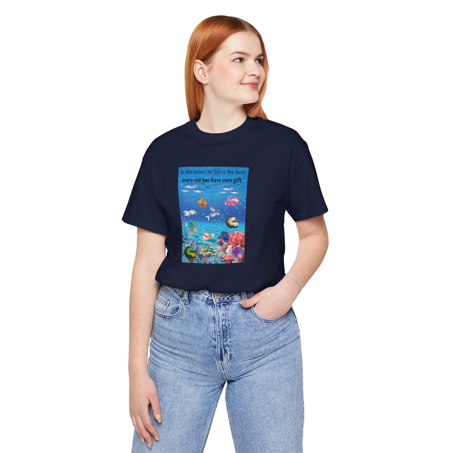 Ocean Wildlife Tee — "In this ocean, we fish in the best..." Inspirational Marine Life T-Shirt
