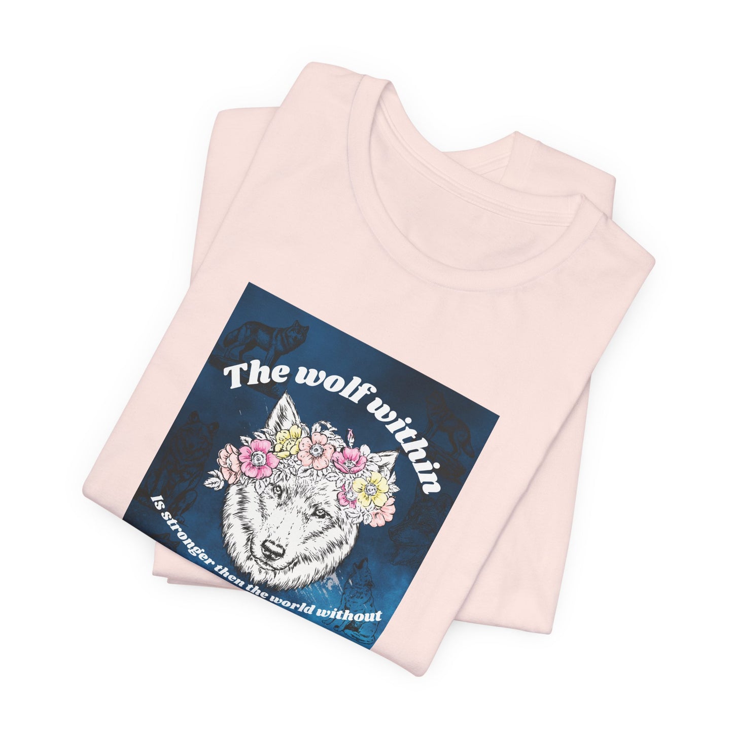 Wolf Within T‑Shirt — 'The wolf within' Floral Wolf Graphic Tee