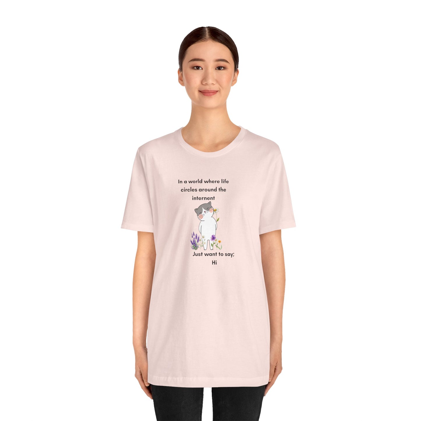Just Want to Say: Hi Graphic Tee