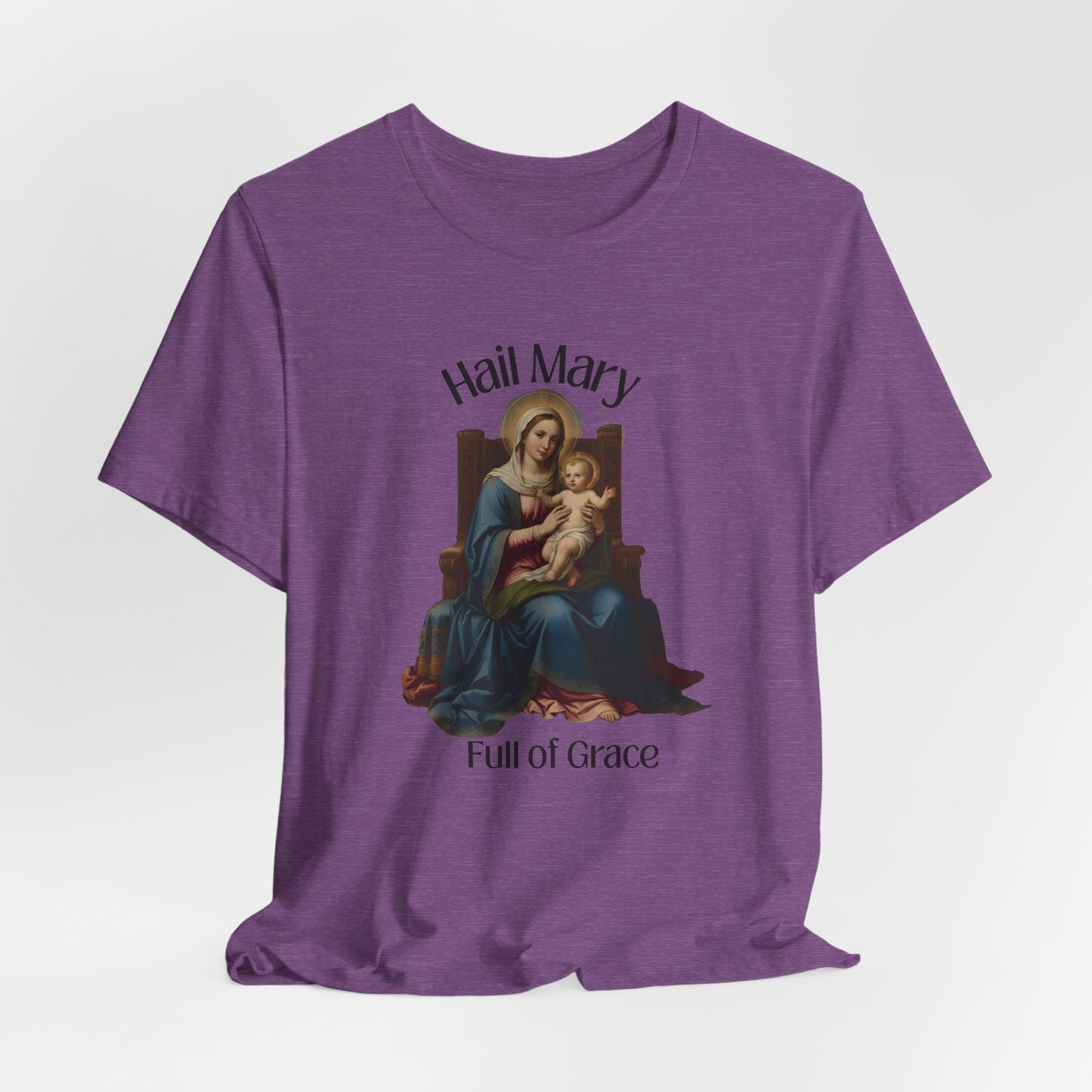 Hail Mary Full of Grace T-shirt
