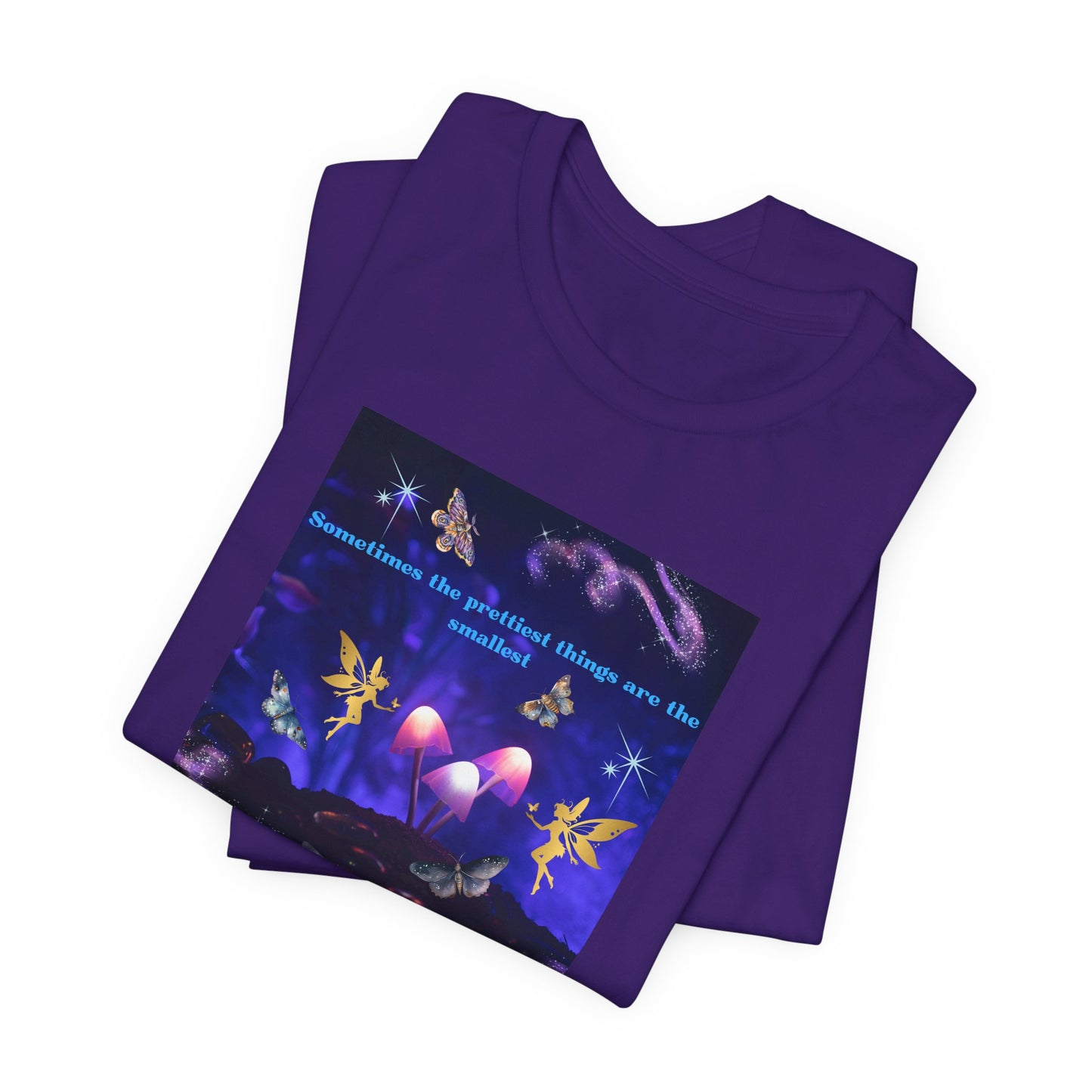 Mystical Mushroom Tee — "Sometimes the prettiest things are the most..." Graphic T-Shirt
