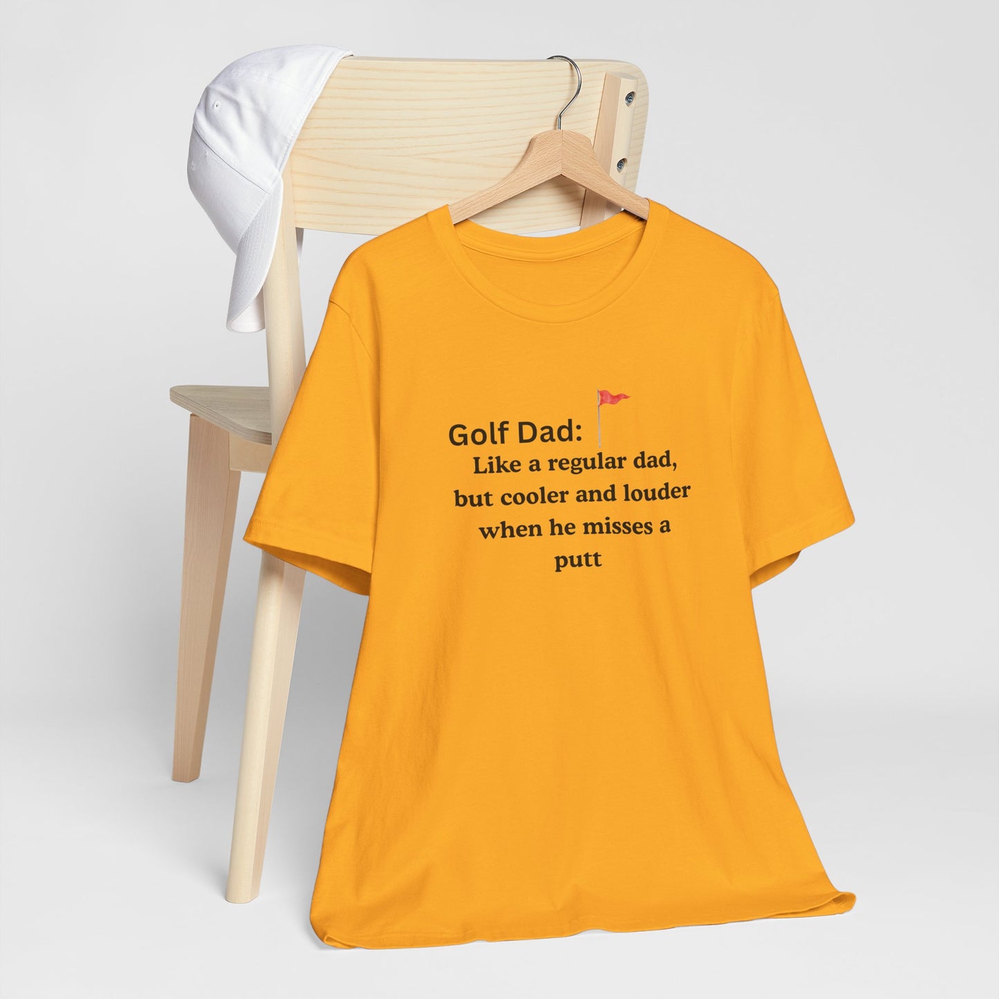 Golf Dad T‑Shirt — "Like a regular dad, but cooler and louder when he misses a putt"