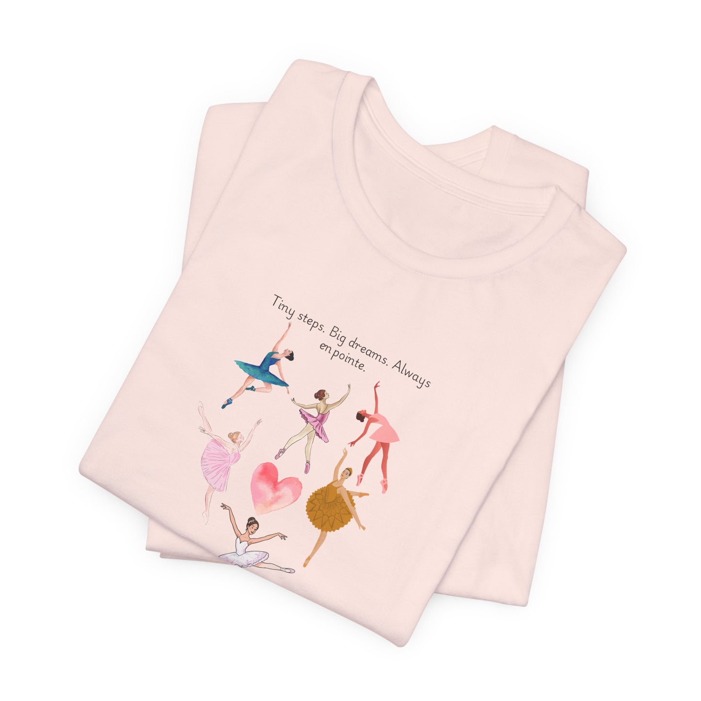 Ballet Heart Dancers Tee — 'You Keep My Dreams Dancing' Graphic T-Shirt