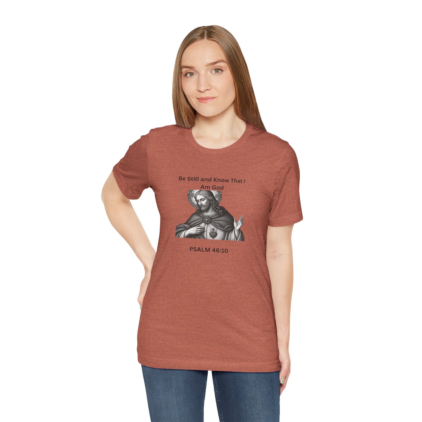 Religious T-Shirt — "Be Still and Know That I Am God" Psalm 46:10 Black and White Graphic Tee