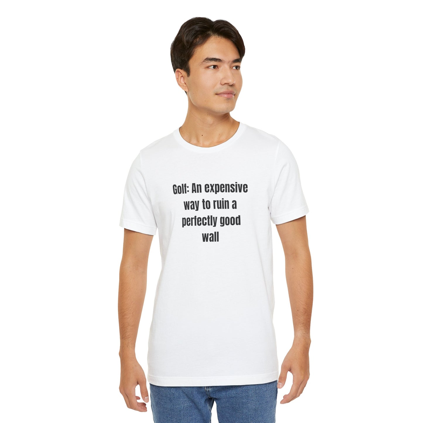 Golf Humor T-Shirt — "Golf: An expensive way to ruin a perfectly good wall"
