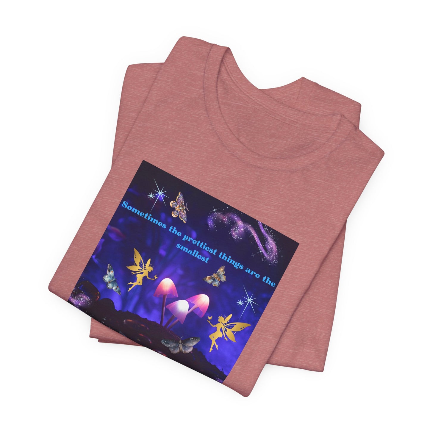 Mystical Mushroom Tee — "Sometimes the prettiest things are the most..." Graphic T-Shirt