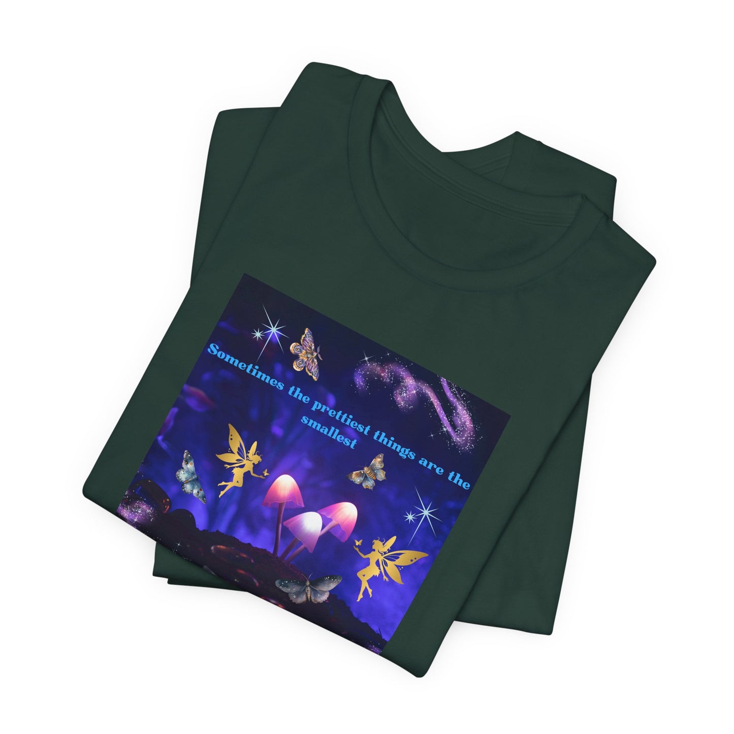 Mystical Mushroom Tee — "Sometimes the prettiest things are the most..." Graphic T-Shirt