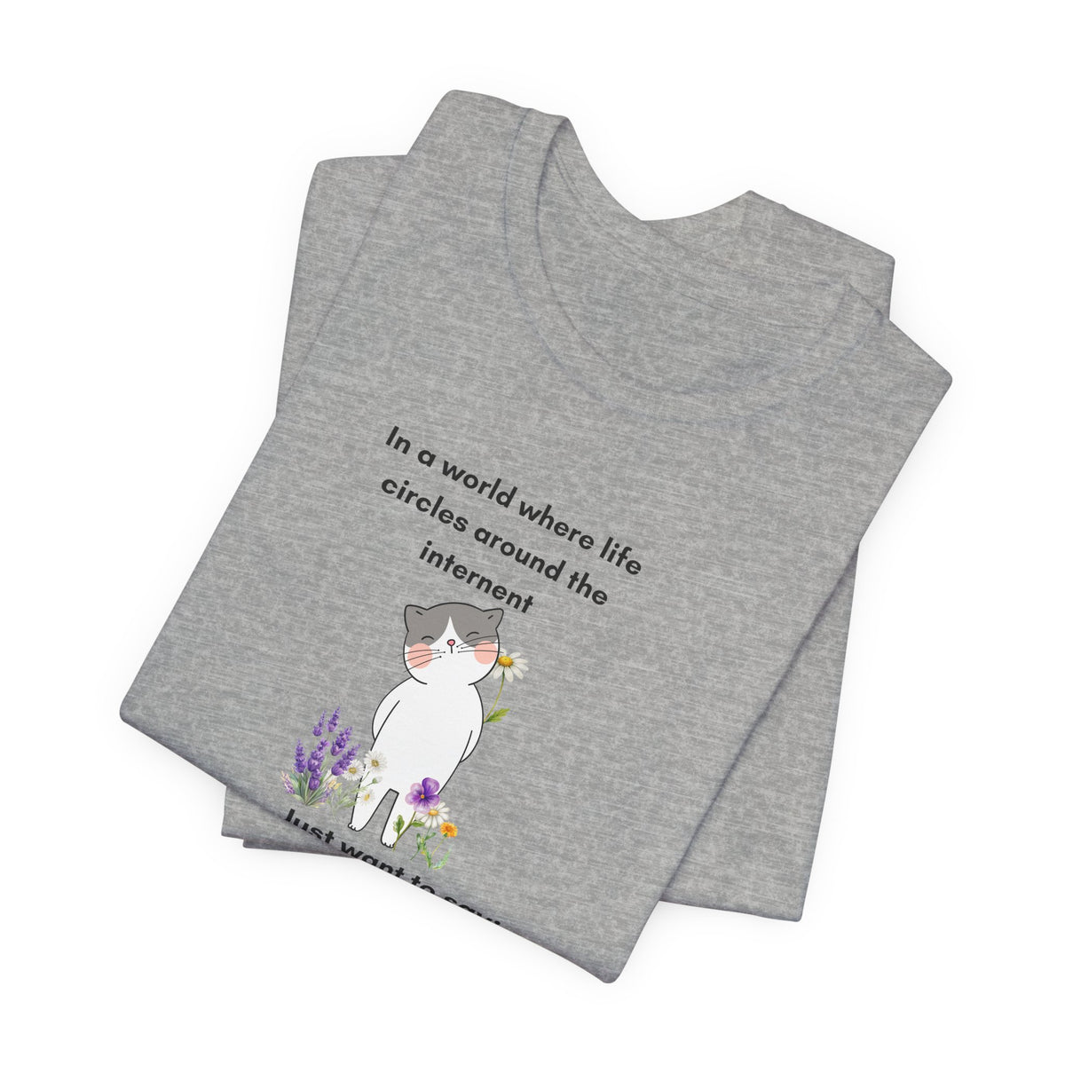 Just Want to Say: Hi Graphic Tee