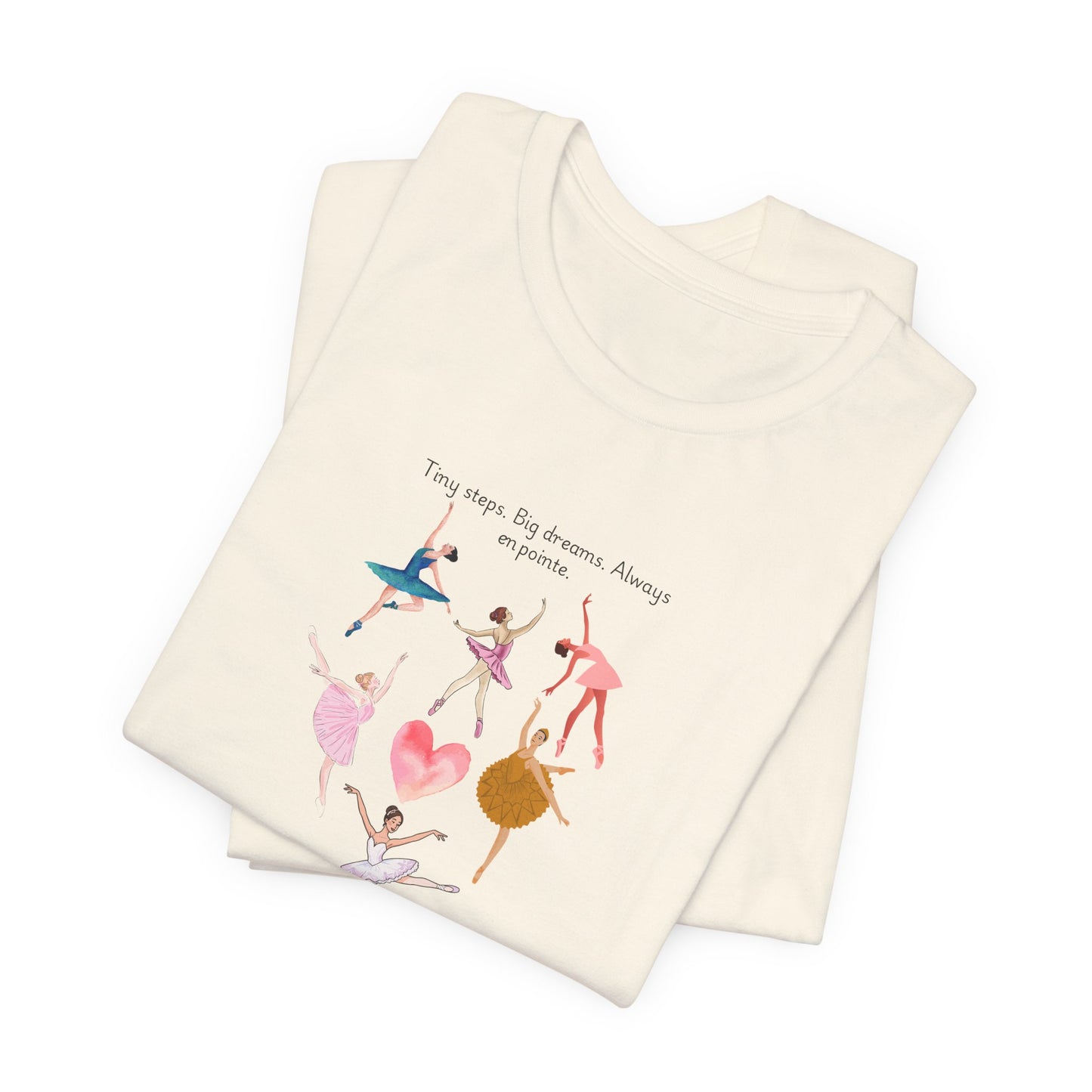 Ballet Heart Dancers Tee — 'You Keep My Dreams Dancing' Graphic T-Shirt