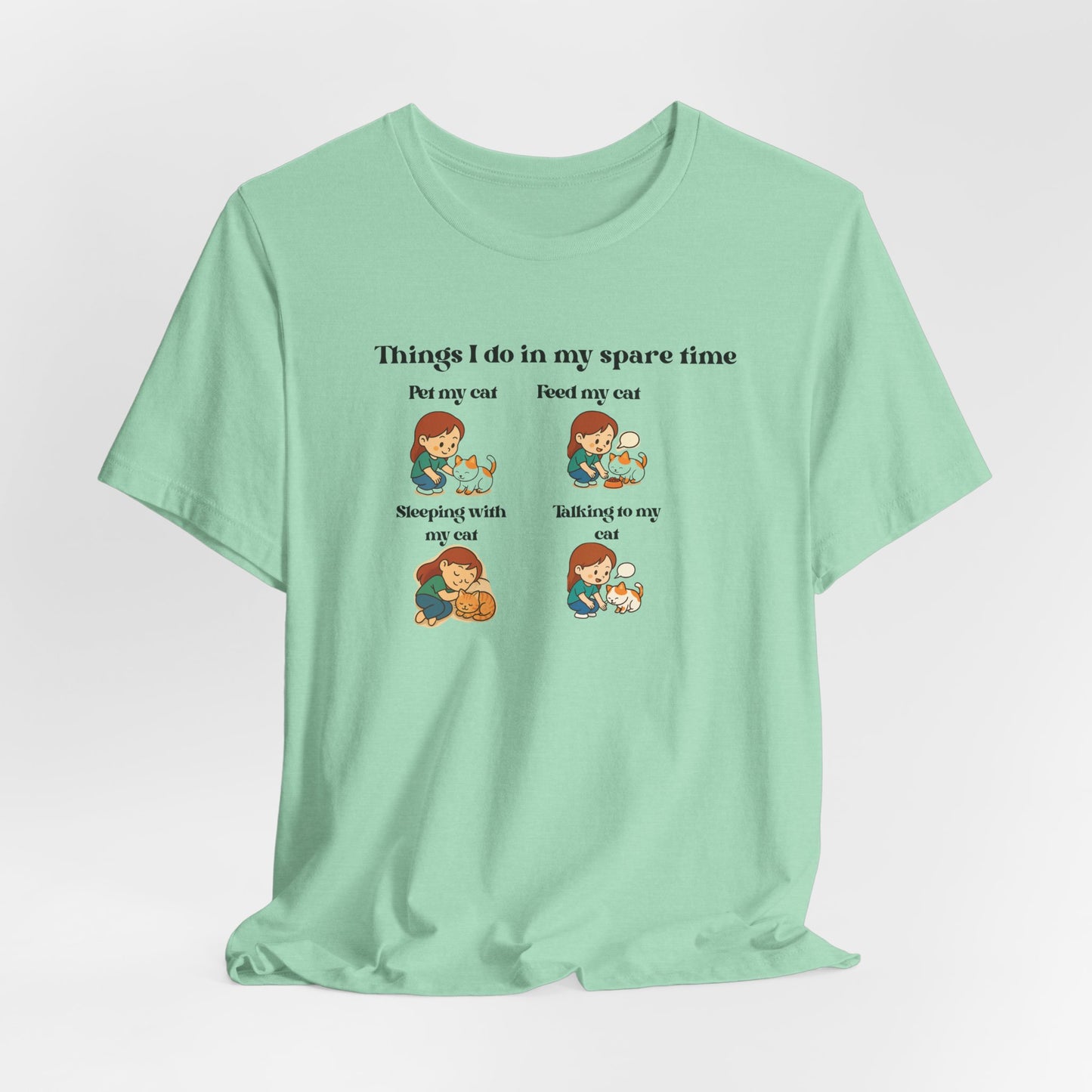Cat Lover T-Shirt - "Things I Do In My Spare Time" Cute Cat Activities Tee