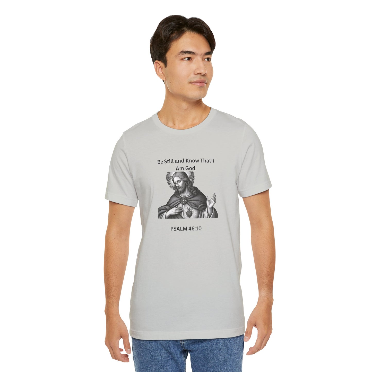 Religious T-Shirt — "Be Still and Know That I Am God" Psalm 46:10 Black and White Graphic Tee
