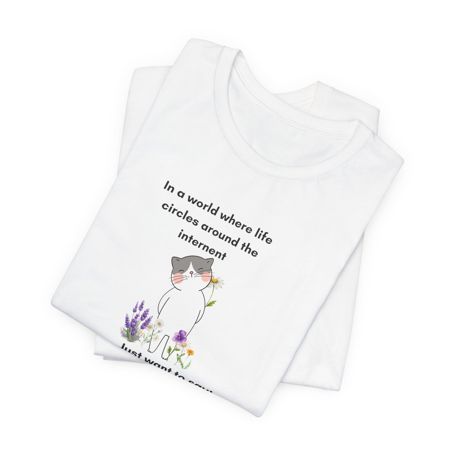 Just Want to Say: Hi Graphic Tee