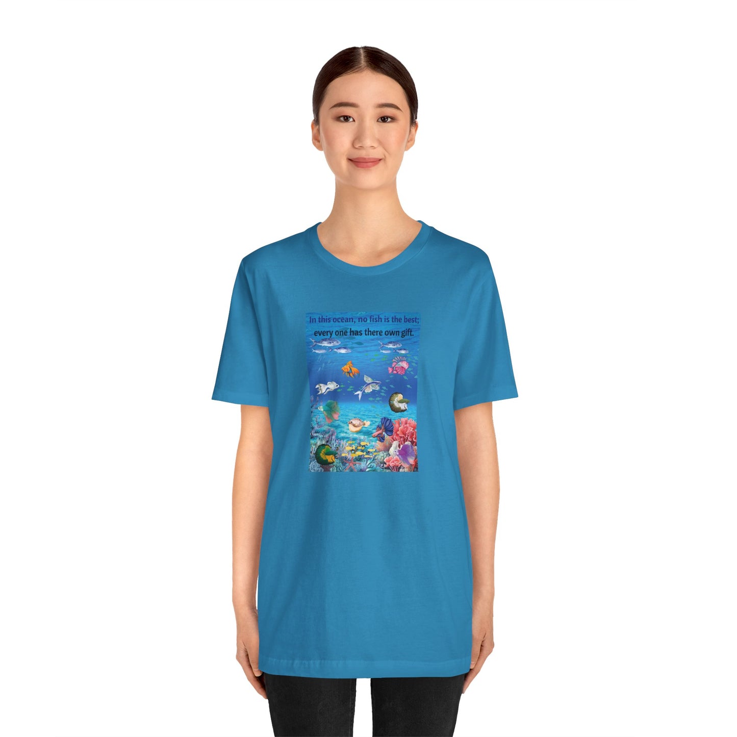 Ocean Wildlife Tee — "In this ocean, we fish in the best..." Inspirational Marine Life T-Shirt