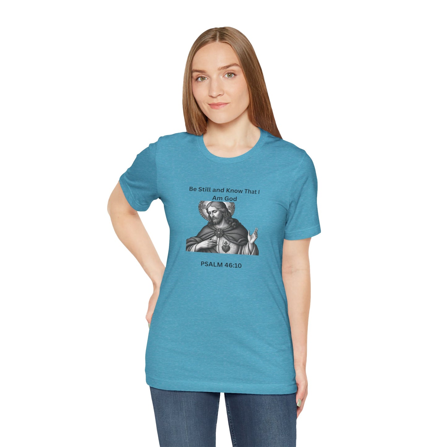 Religious T-Shirt — "Be Still and Know That I Am God" Psalm 46:10 Black and White Graphic Tee