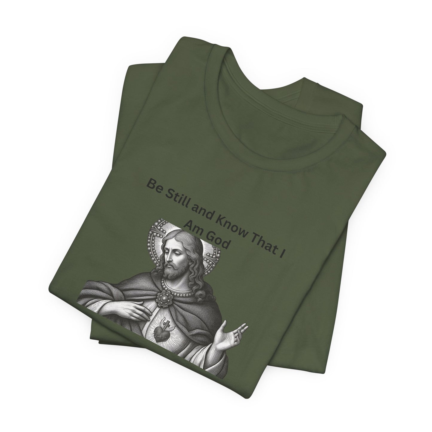Psalm 46:10 Christian T‑Shirt – “Be Still and Know That I Am God” Religious Tee