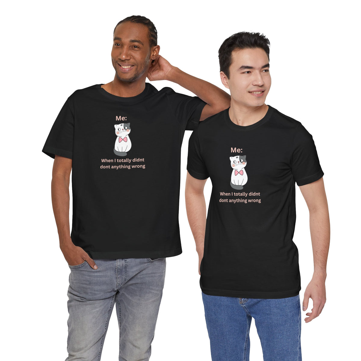 Kawaii Cat Tee — "When I Didn’t Do Anything Wrong" Cute Graphic T-Shirt