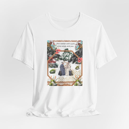 Life's Better With Sushi, Miso Soup & You — Vintage Japanese Food Graphic Tee