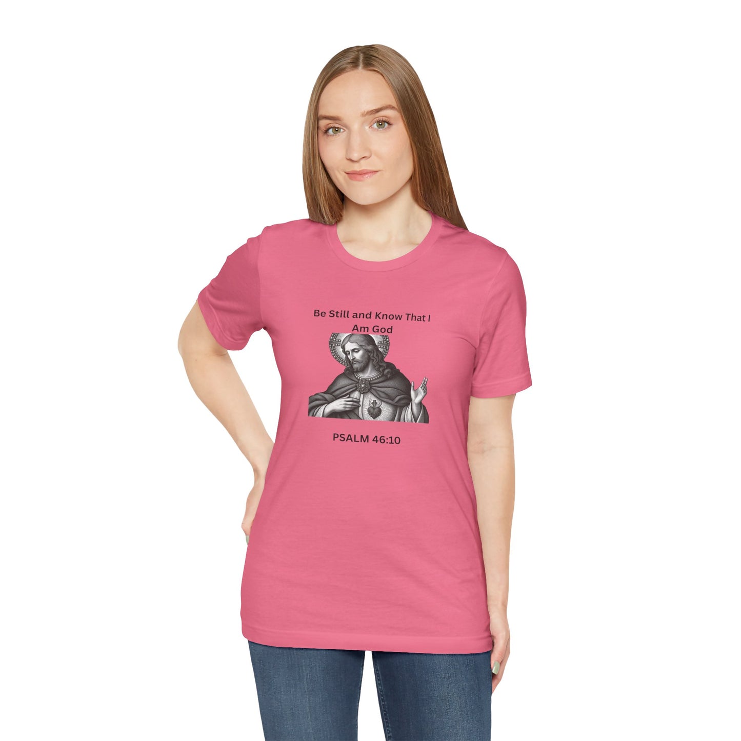 Religious T-Shirt — "Be Still and Know That I Am God" Psalm 46:10 Black and White Graphic Tee