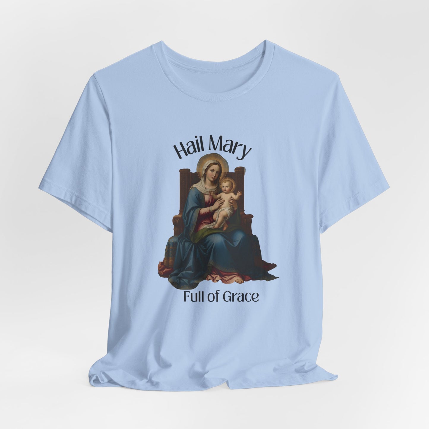Hail Mary Full of Grace T-shirt