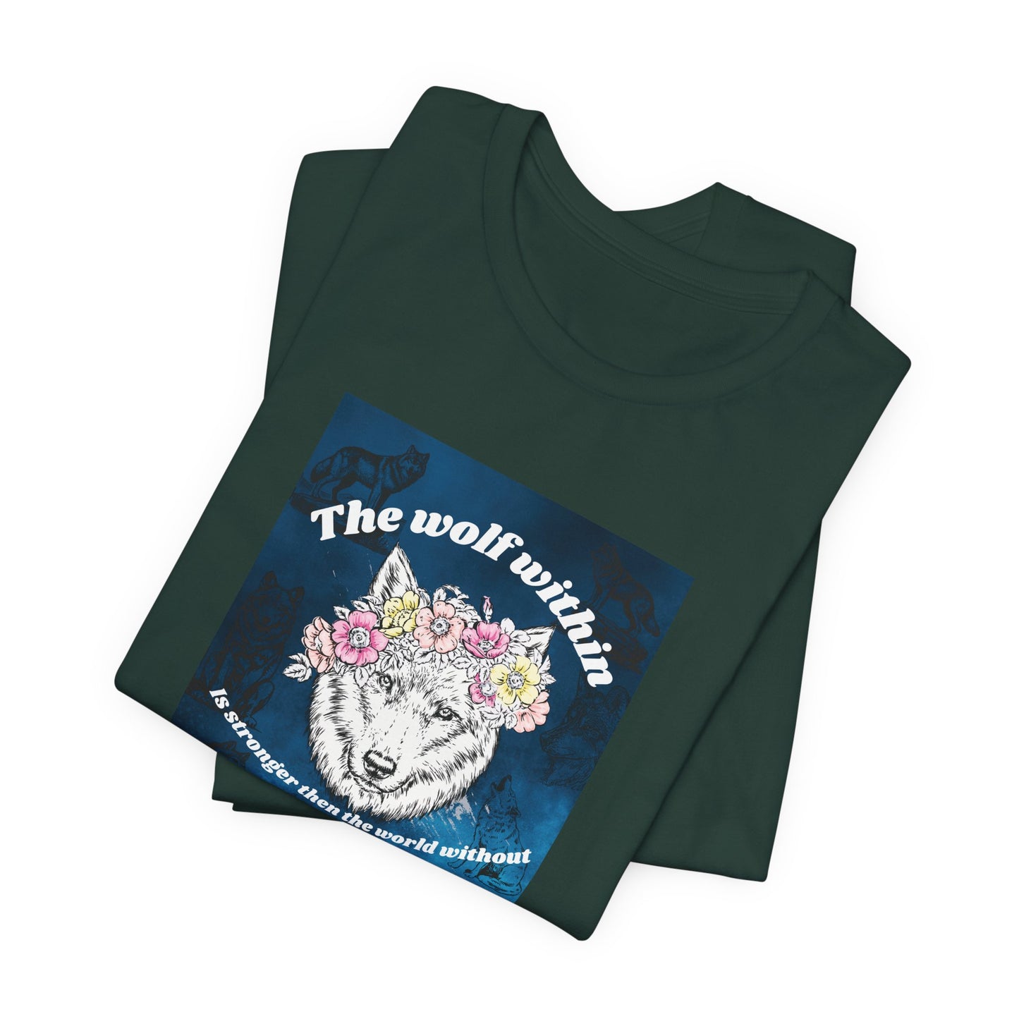 Wolf Within T‑Shirt — 'The wolf within' Floral Wolf Graphic Tee