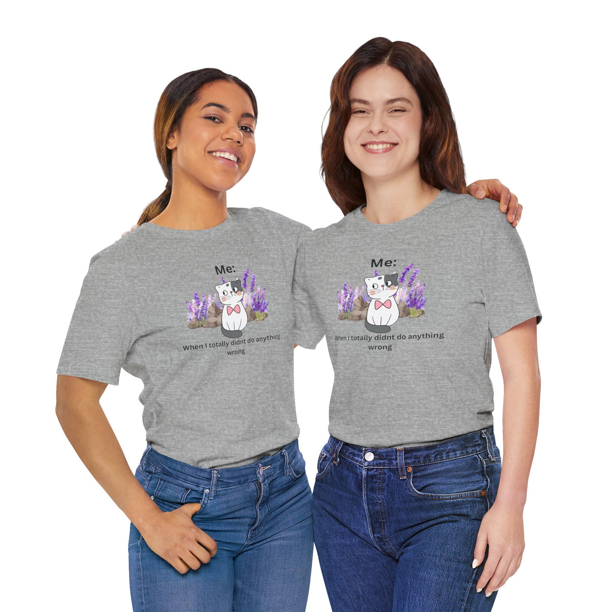 Cute Cat Tee — “Me: When I totally didn’t do anything wrong” Graphic T-Shirt
