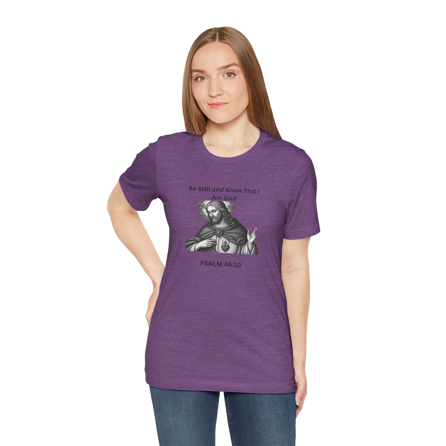 Religious T-Shirt — "Be Still and Know That I Am God" Psalm 46:10 Black and White Graphic Tee