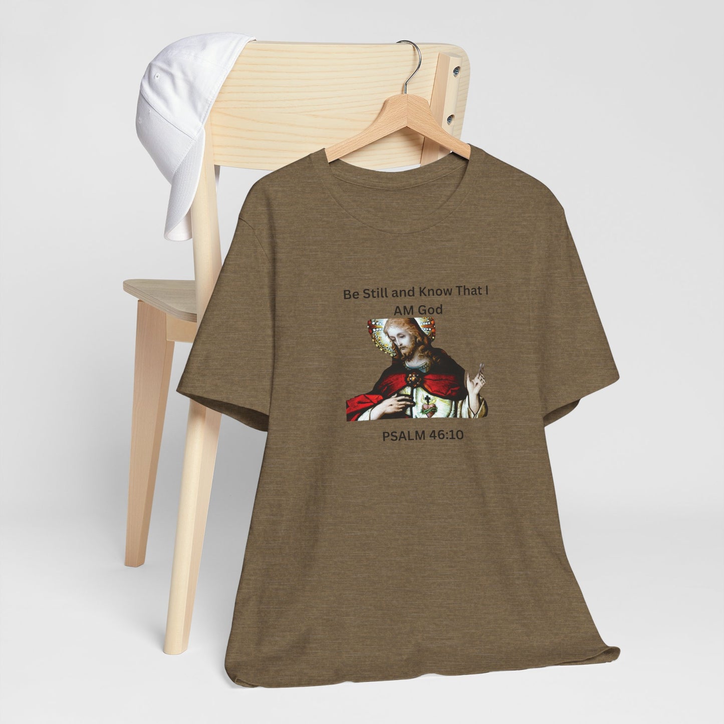 Be Still and Know That I Am God Psalm 46:10 - Color Graphic Tee