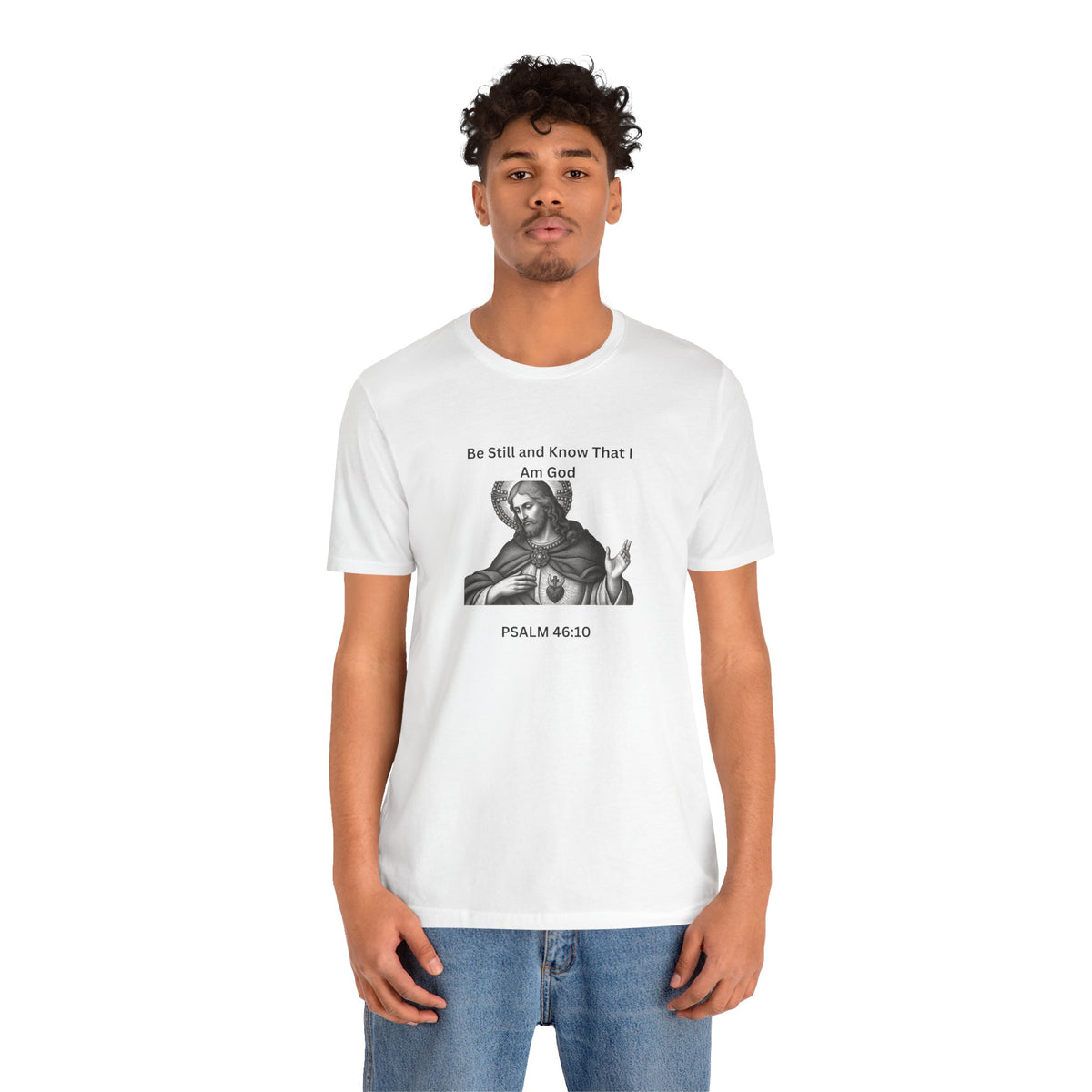 Psalm 46:10 Christian T‑Shirt – “Be Still and Know That I Am God” Religious Tee