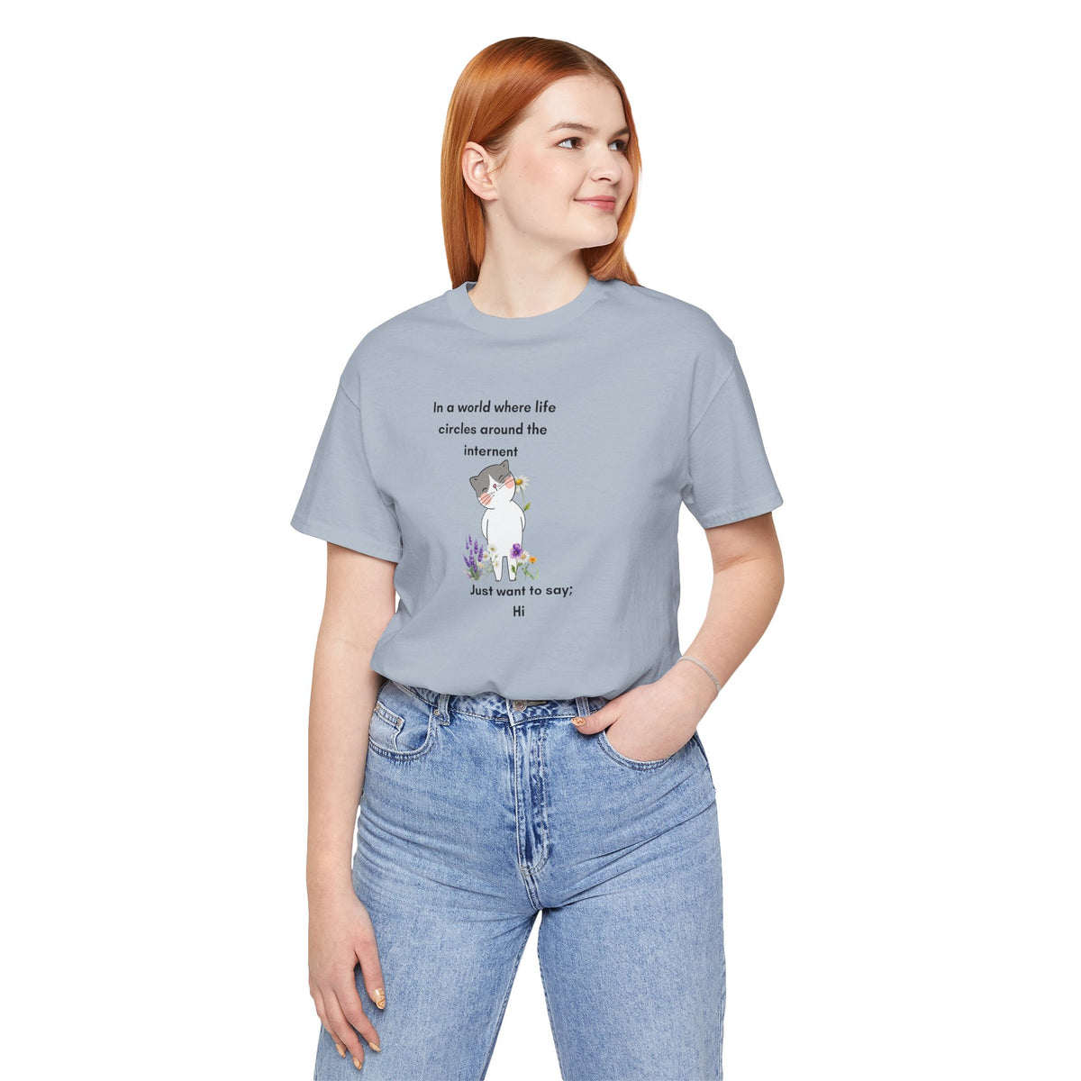 Just Want to Say: Hi Graphic Tee