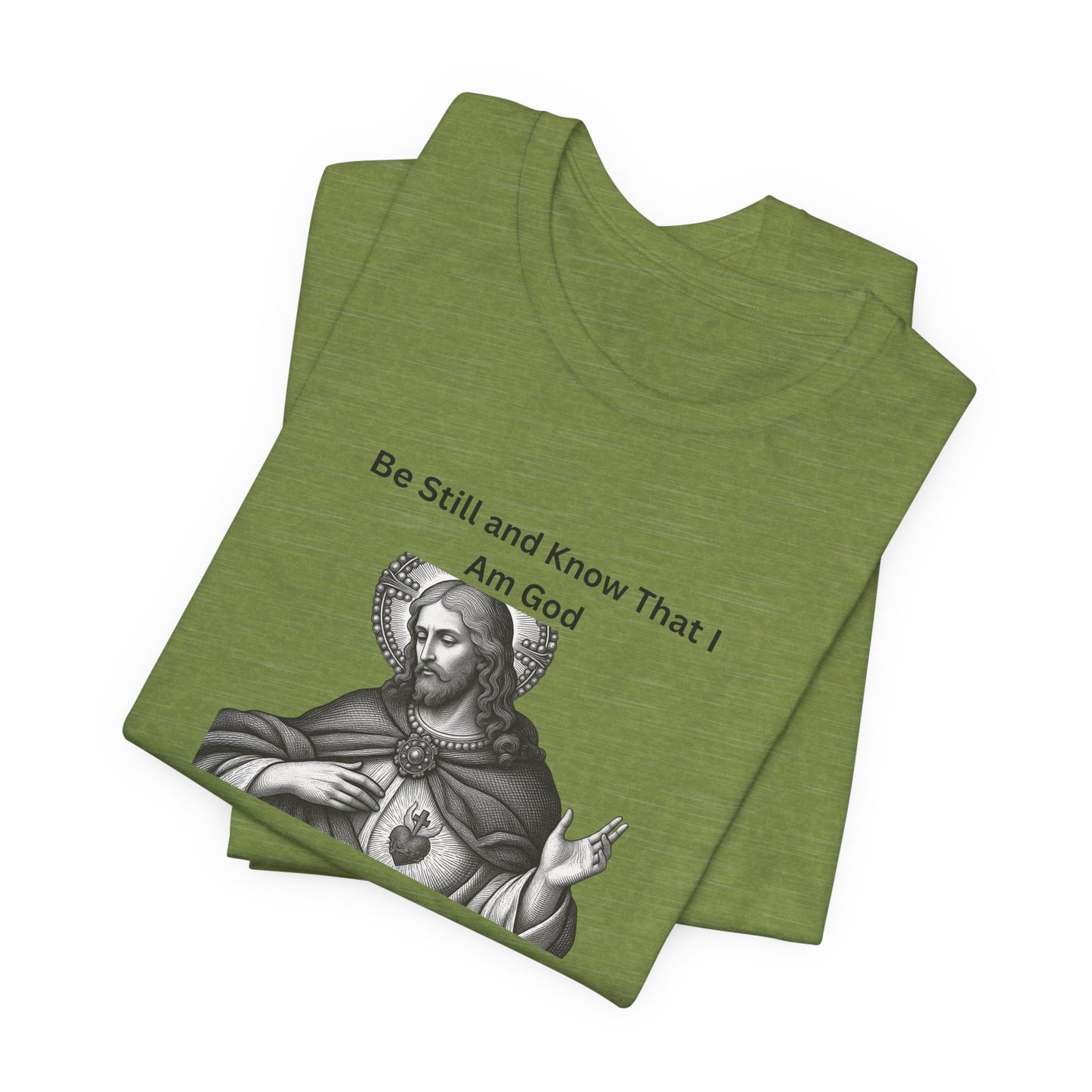 Religious T-Shirt — "Be Still and Know That I Am God" Psalm 46:10 Black and White Graphic Tee