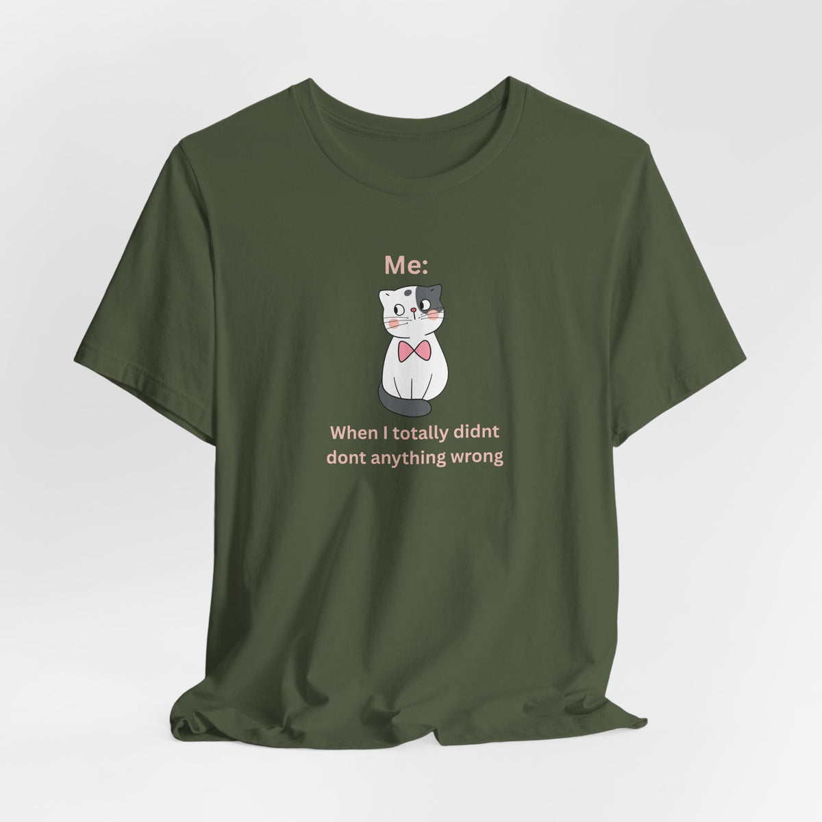 Kawaii Cat Tee — "When I Didn’t Do Anything Wrong" Cute Graphic T-Shirt