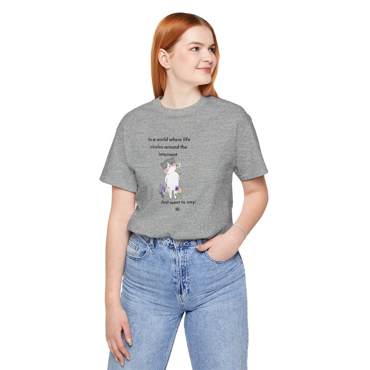 Just Want to Say: Hi Graphic Tee