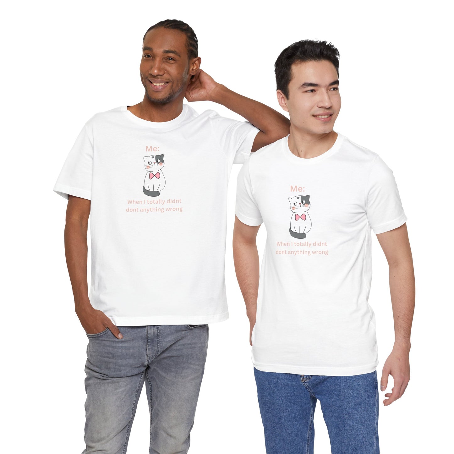 Kawaii Cat Tee — "When I Didn’t Do Anything Wrong" Cute Graphic T-Shirt