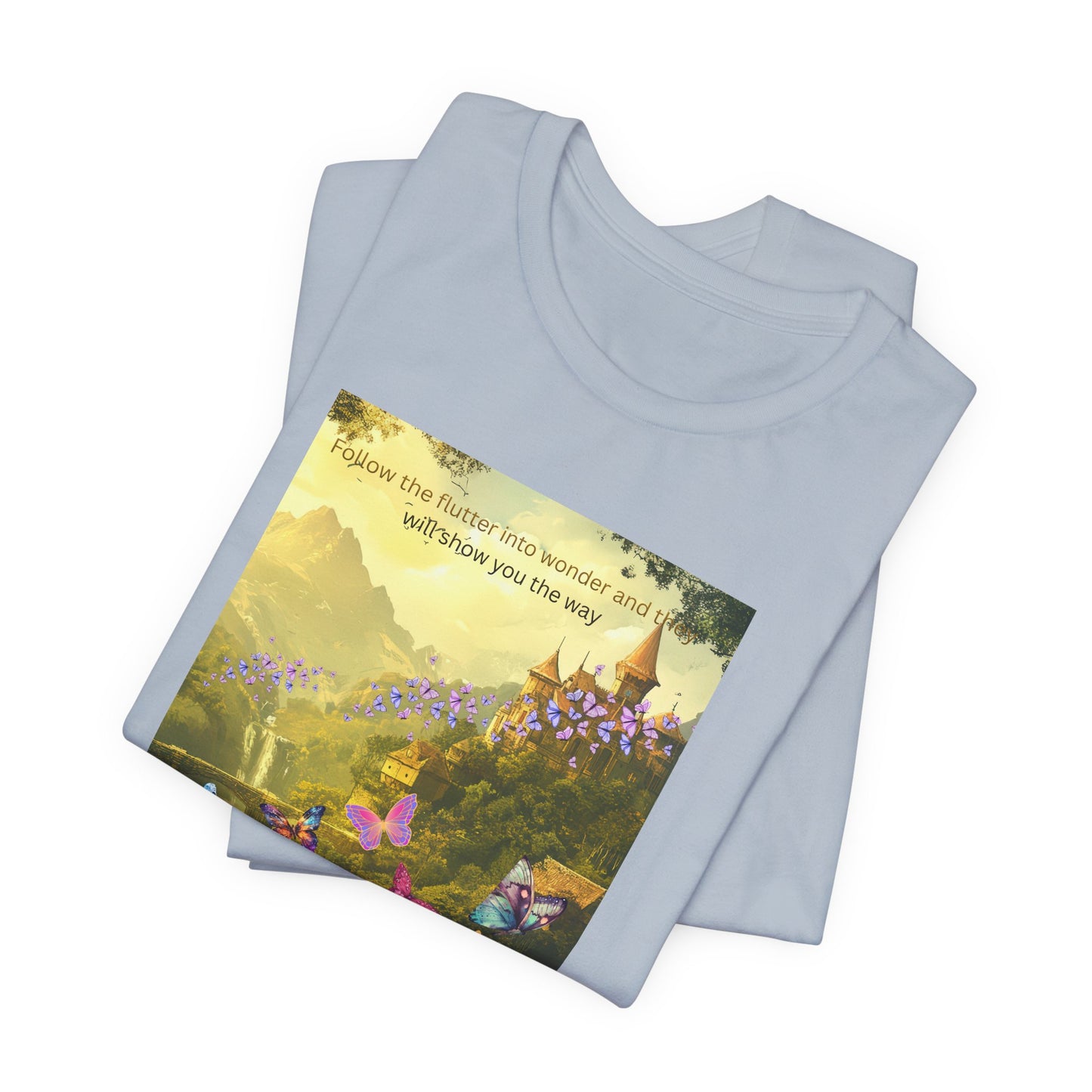 Inspirational Butterfly Landscape Tee — "Follow the Flower..." Nature Graphic T‑Shirt