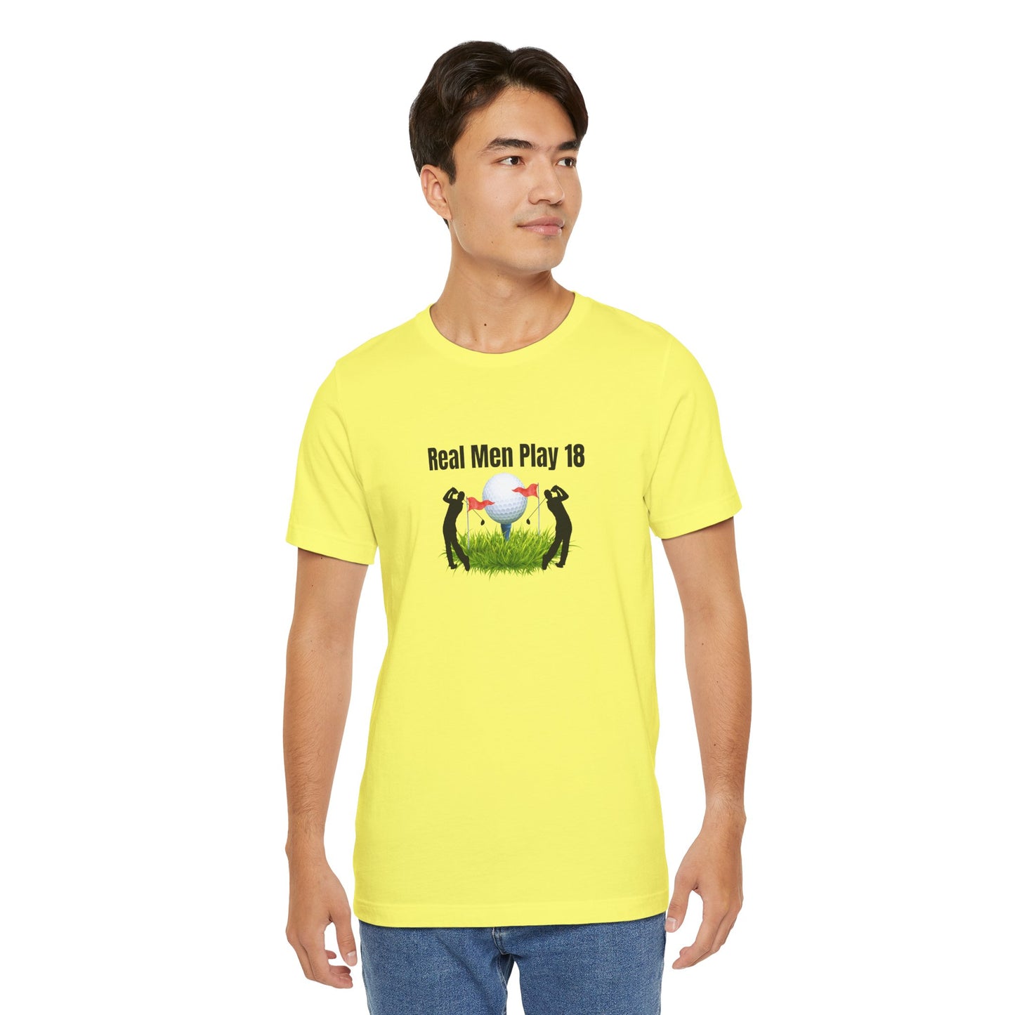 Golf T‑Shirt — "Real Men Play 18" Funny Golfers Tee