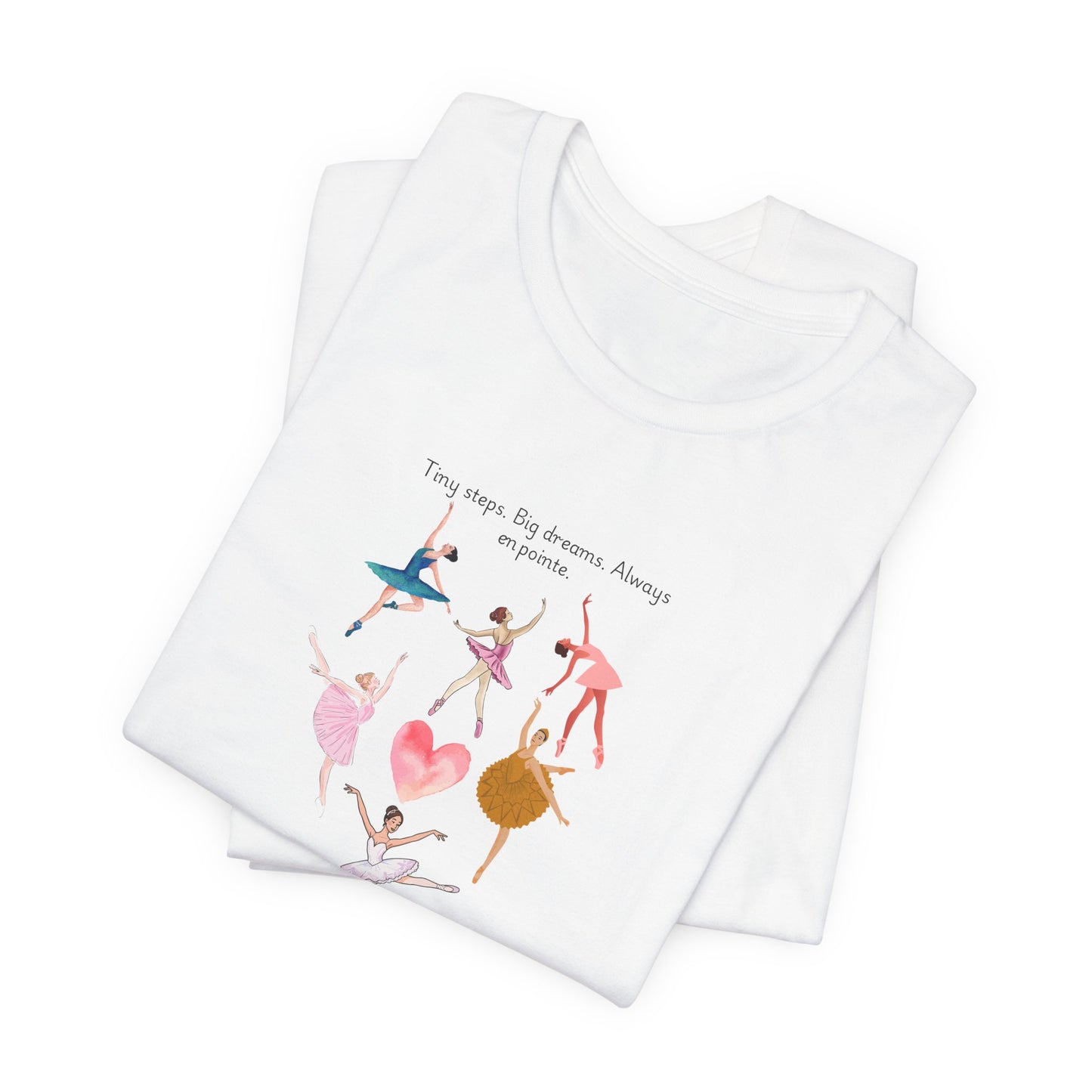 Ballet Heart Dancers Tee — 'You Keep My Dreams Dancing' Graphic T-Shirt