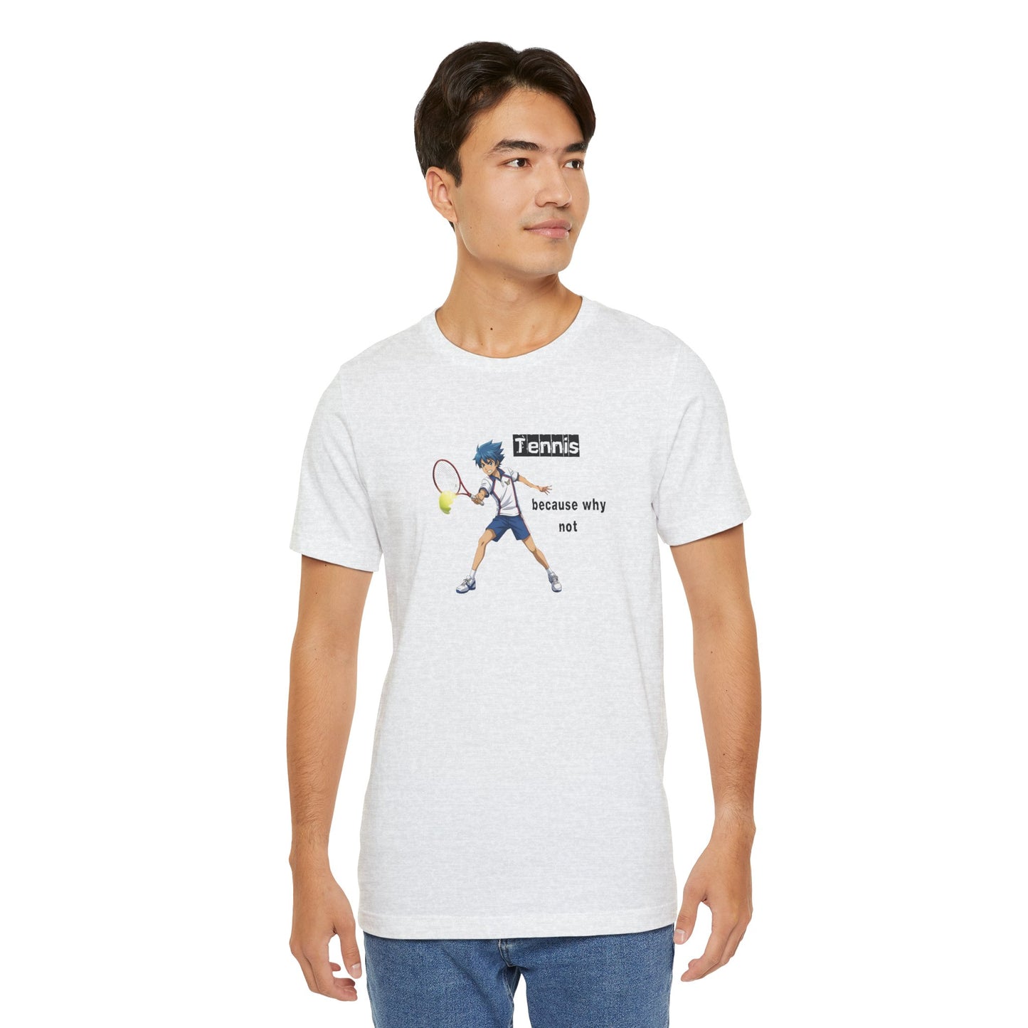 Tennis Because Why Not T-Shirt