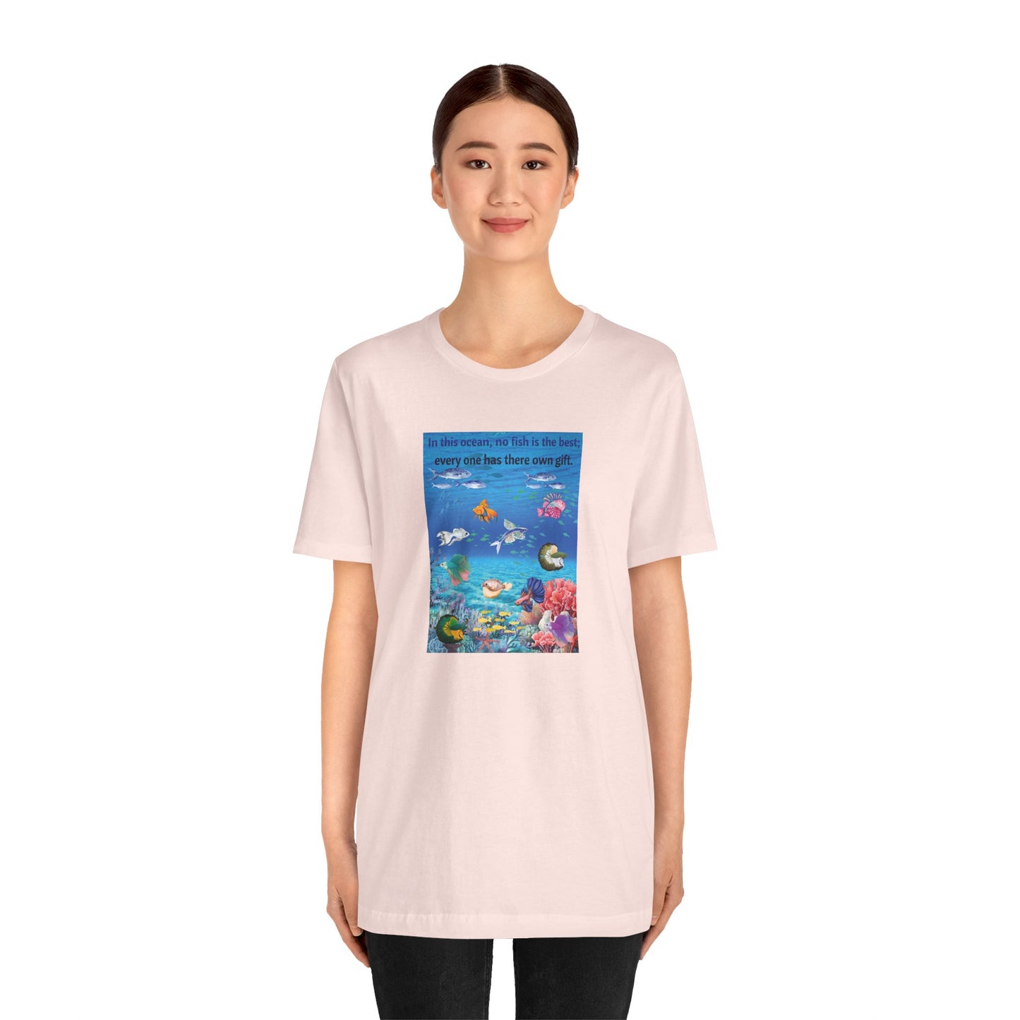 Ocean Wildlife Tee — "In this ocean, we fish in the best..." Inspirational Marine Life T-Shirt