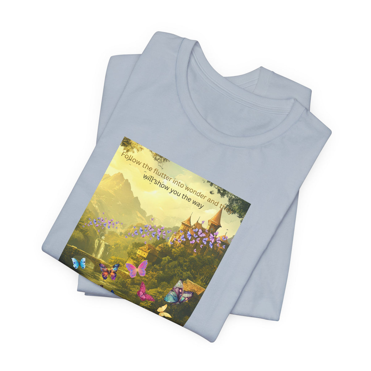 Inspirational Butterfly Tee — "Follow the Path You Were Meant to Walk" Scenic Graphic Shirt