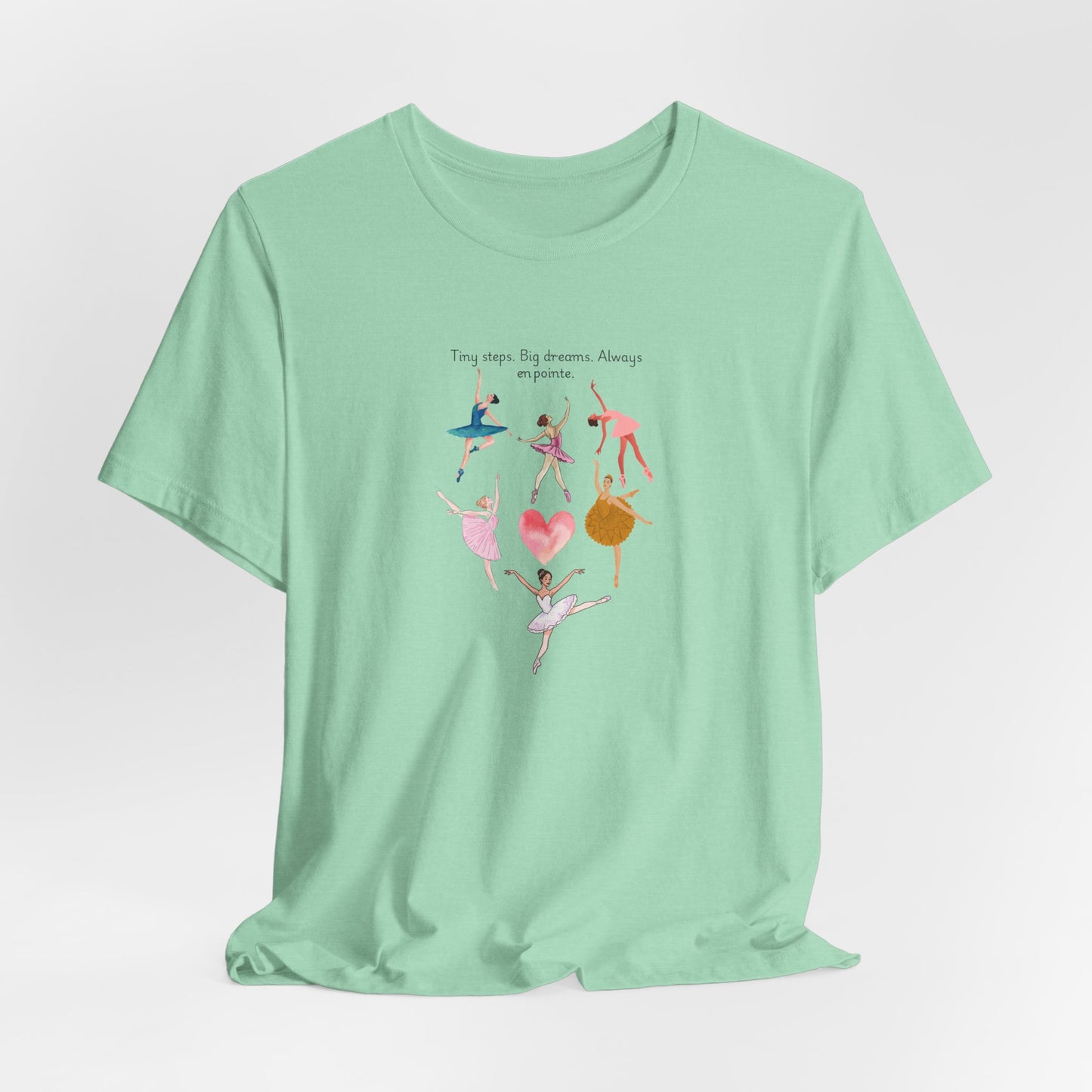 Ballet Heart Dancers Tee — 'You Keep My Dreams Dancing' Graphic T-Shirt