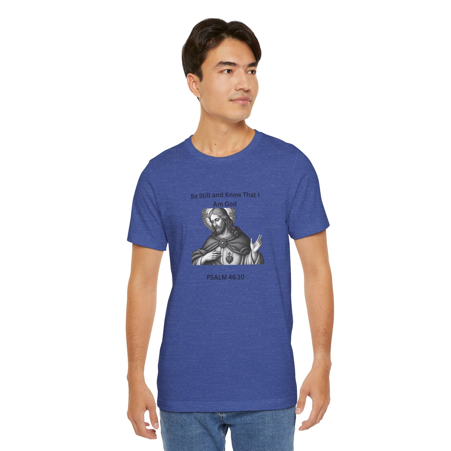 Religious T-Shirt — "Be Still and Know That I Am God" Psalm 46:10 Black and White Graphic Tee