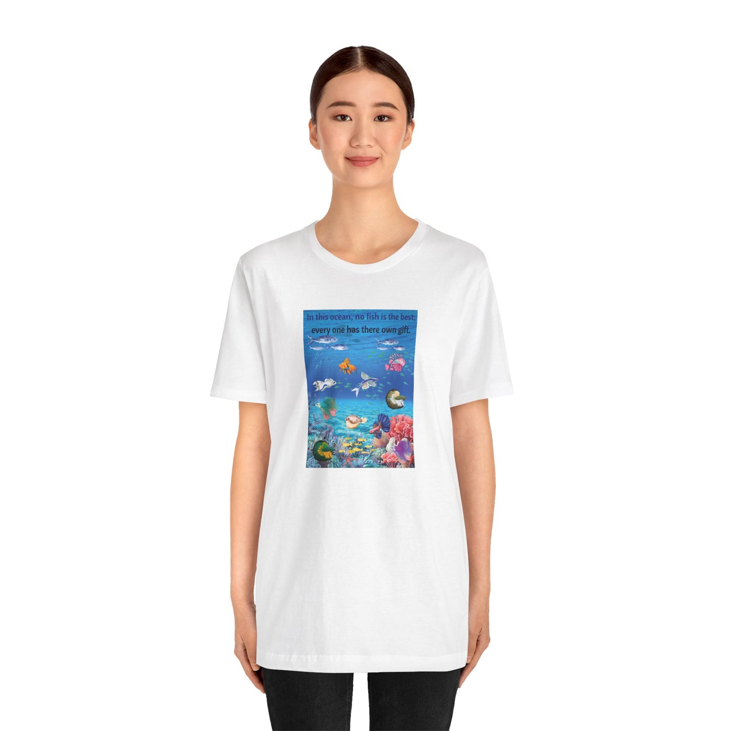 Ocean Wildlife Tee — "In this ocean, we fish in the best..." Inspirational Marine Life T-Shirt