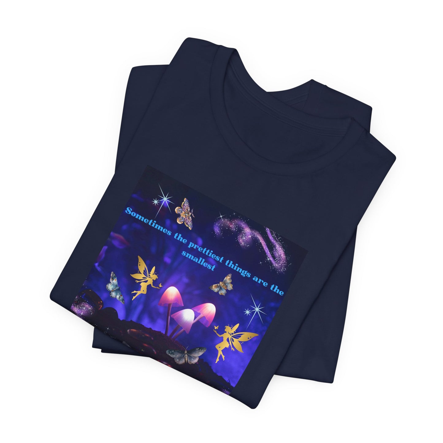 Mystical Mushroom Tee — "Sometimes the prettiest things are the most..." Graphic T-Shirt