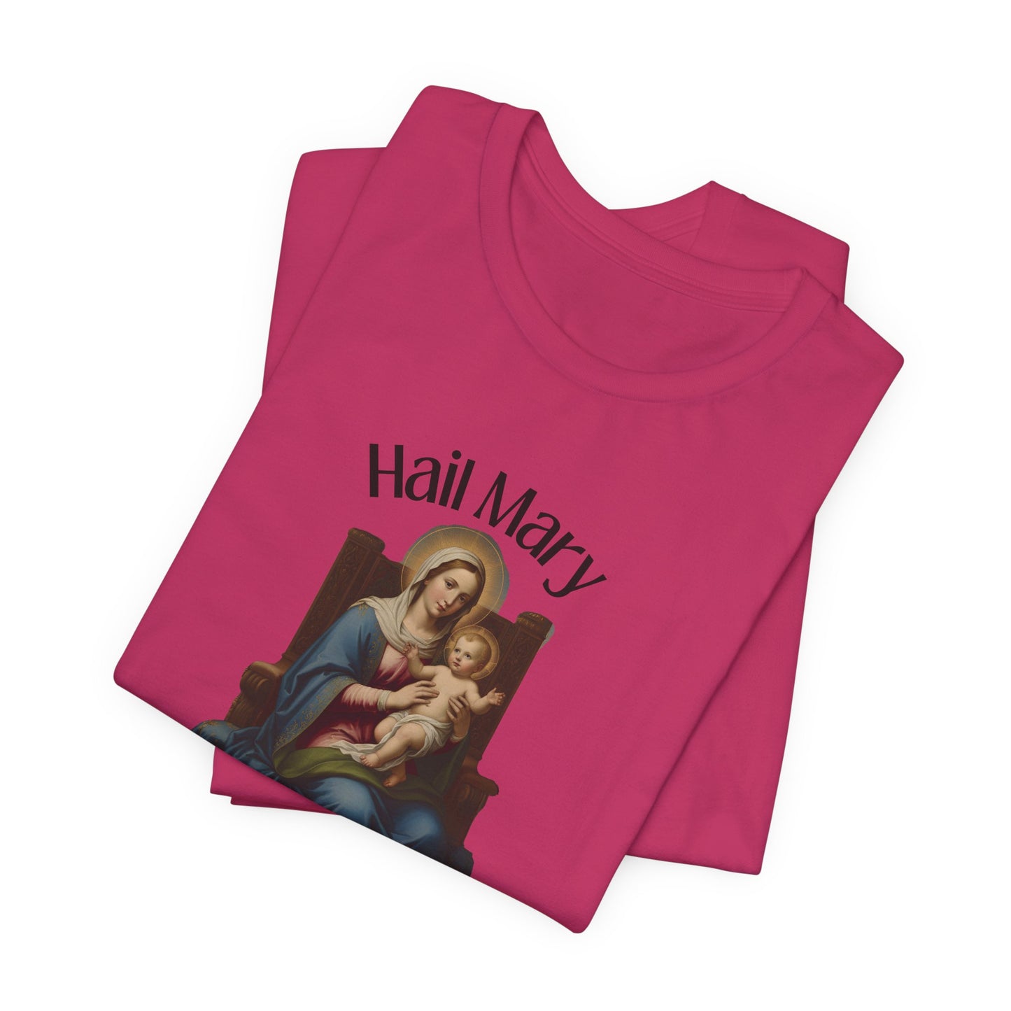 Hail Mary Full of Grace T-shirt