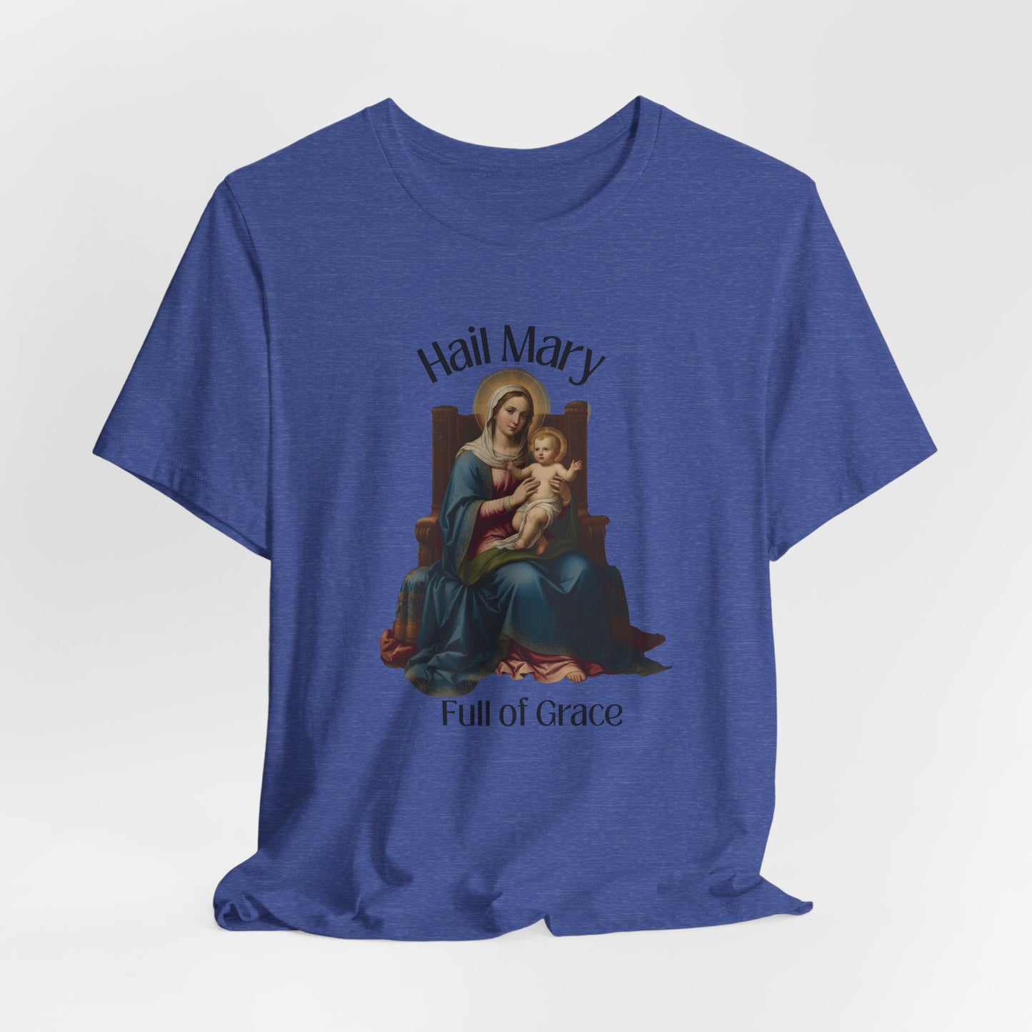 Hail Mary Full of Grace T-shirt