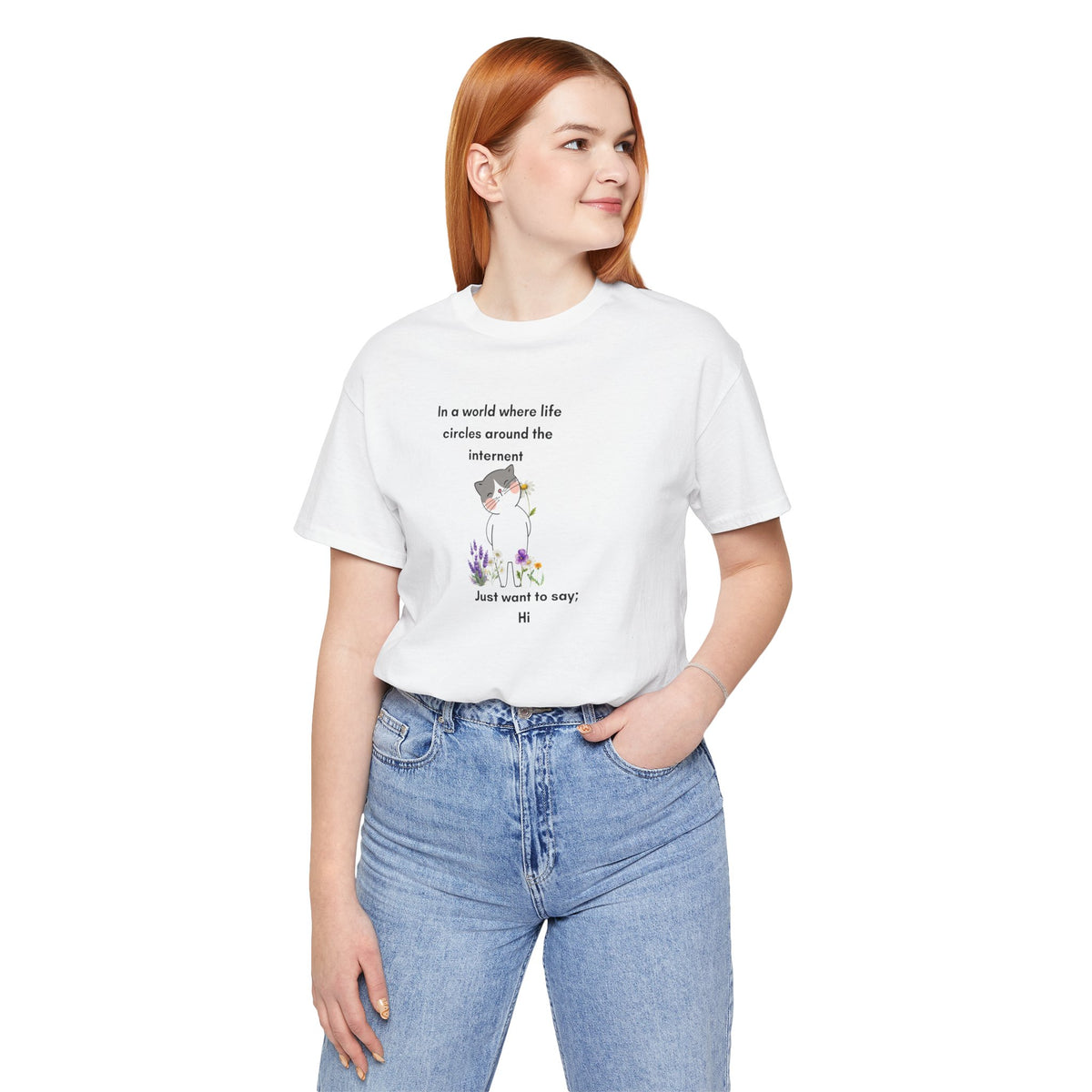 Just Want to Say: Hi Graphic Tee