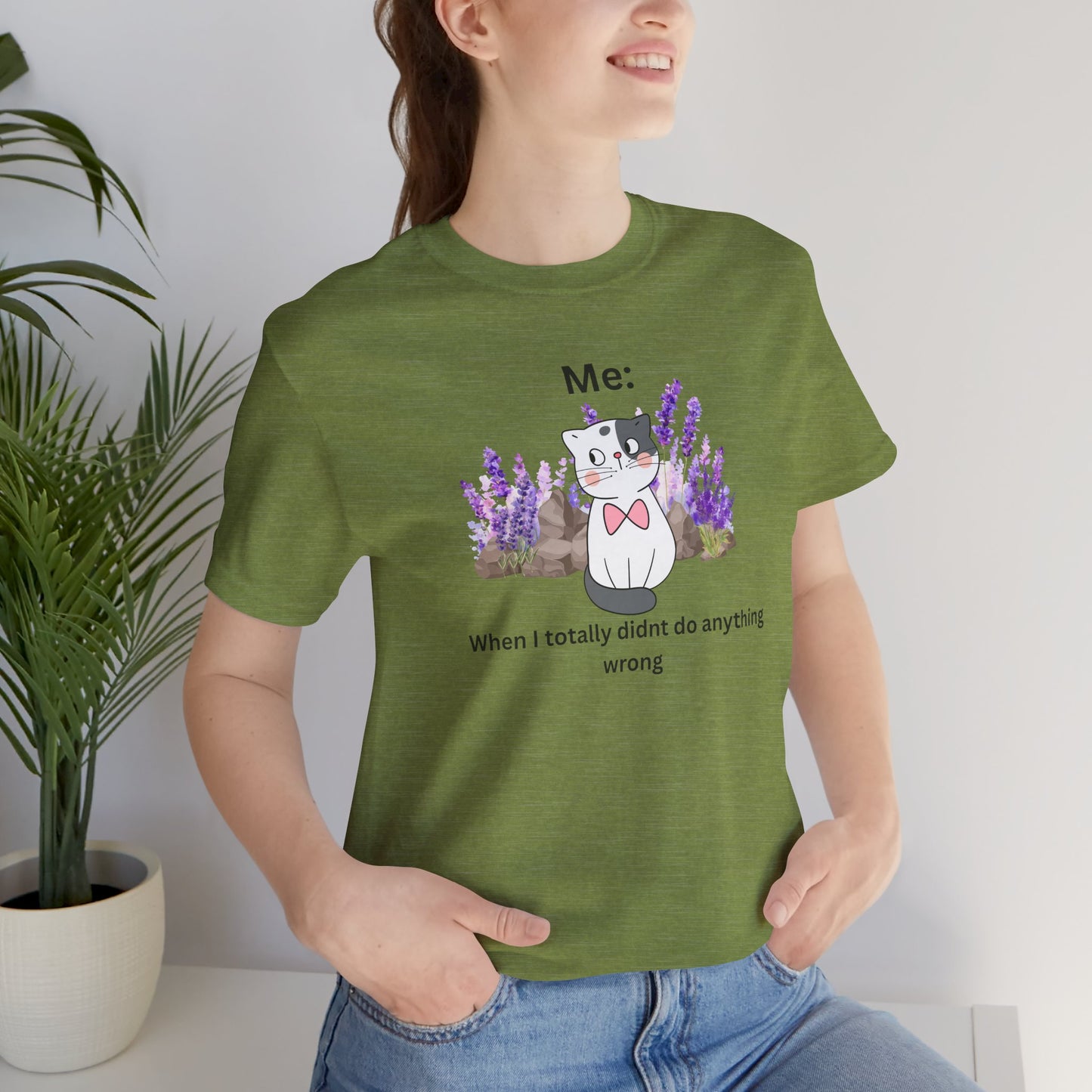 Cute Cat Tee — “Me: When I totally didn’t do anything wrong” Graphic T-Shirt