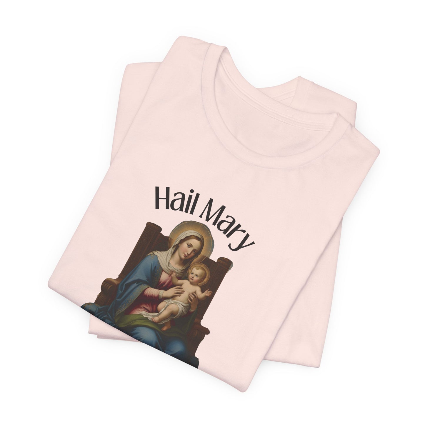 Hail Mary Full of Grace T-shirt