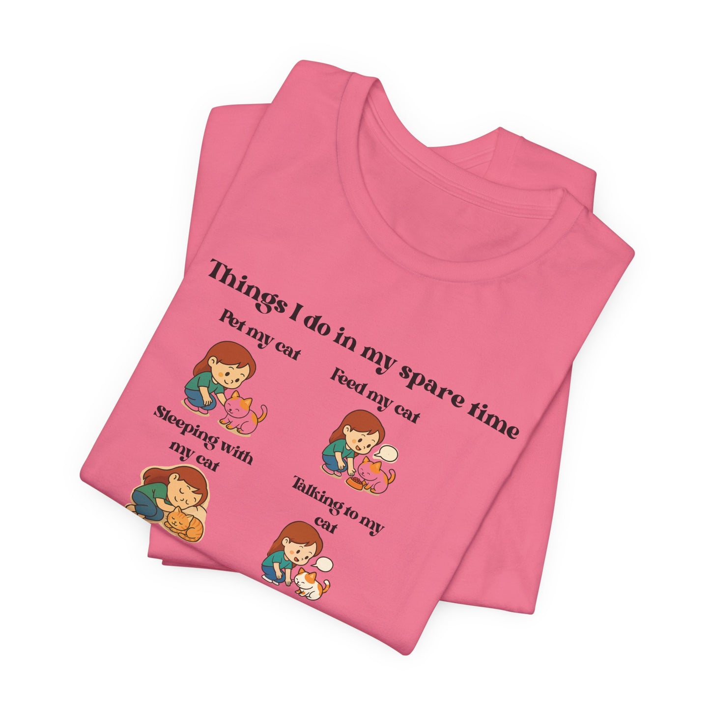 Cat Lover T-Shirt - "Things I Do In My Spare Time" Cute Cat Activities Tee