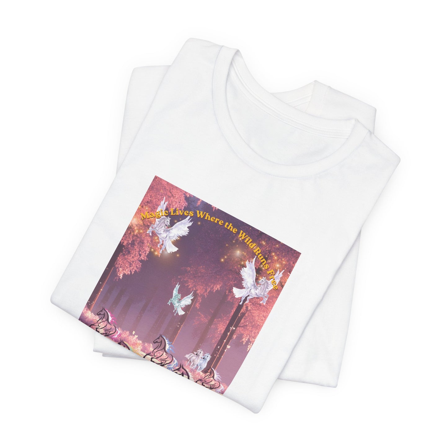 Pegasus & Horses Graphic Tee – "Magic Lies Where the Wild Run Free" Mystical T-Shirt